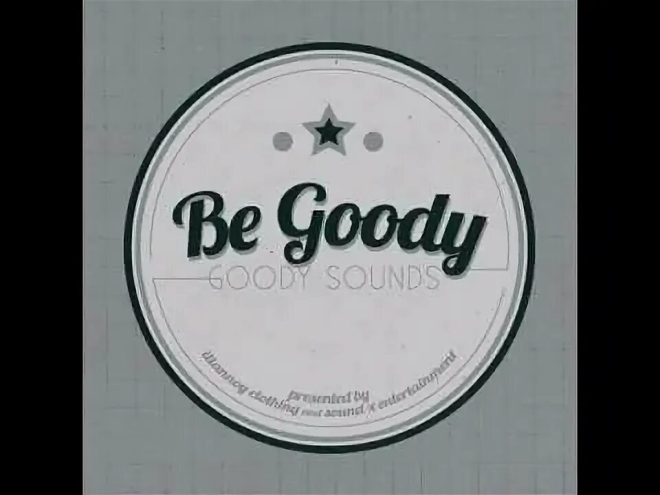 Be good. BEGOODY логотип. Be the best. Just good Music. Just good news