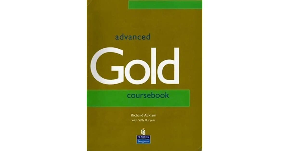 Gold Advanced CAE Coursebook. Gold first Coursebook. Учебник first Gold. FCE Gold Plus Coursebook.