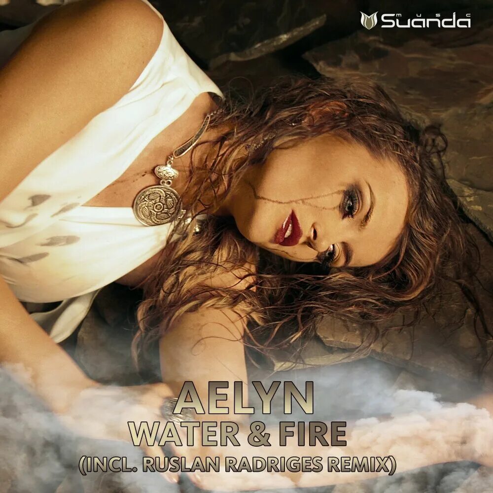 Аэлин певица. Aelyn Water & Fire. Aelyn – Water & Fire (Light Mix). Ruslan Fire Fire.