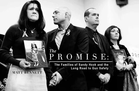 The promise: The families of Sandy Hook and the long road to gun safety.