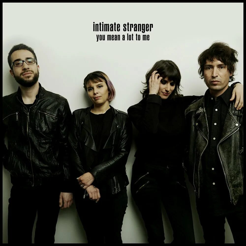 Intimate stranger. Intimate strangers.
