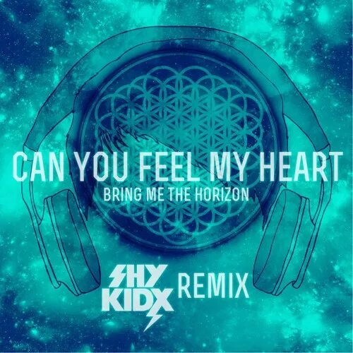 Can you feel good. Bring me the Horizon can you feel. Can you feel my Heart. Can you feel my Heart bring me the Horizon, Capital Voices Choir. Bmth can you feel my Heart.