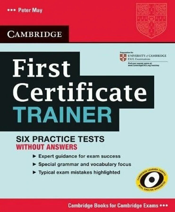 Practice test 1. Cambridge first Practice Tests. Cambridge English first Trainer. First Certificate Practice Tests Plus 1. FCE first Trainer 1.