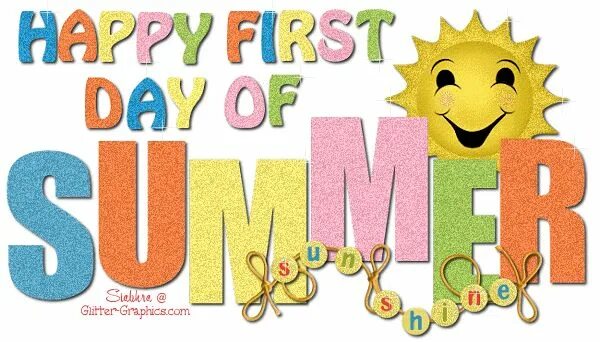First day ilexa. Happy day картинки. happy first day of summer. картинки happy first day of summer. саммер дэй.