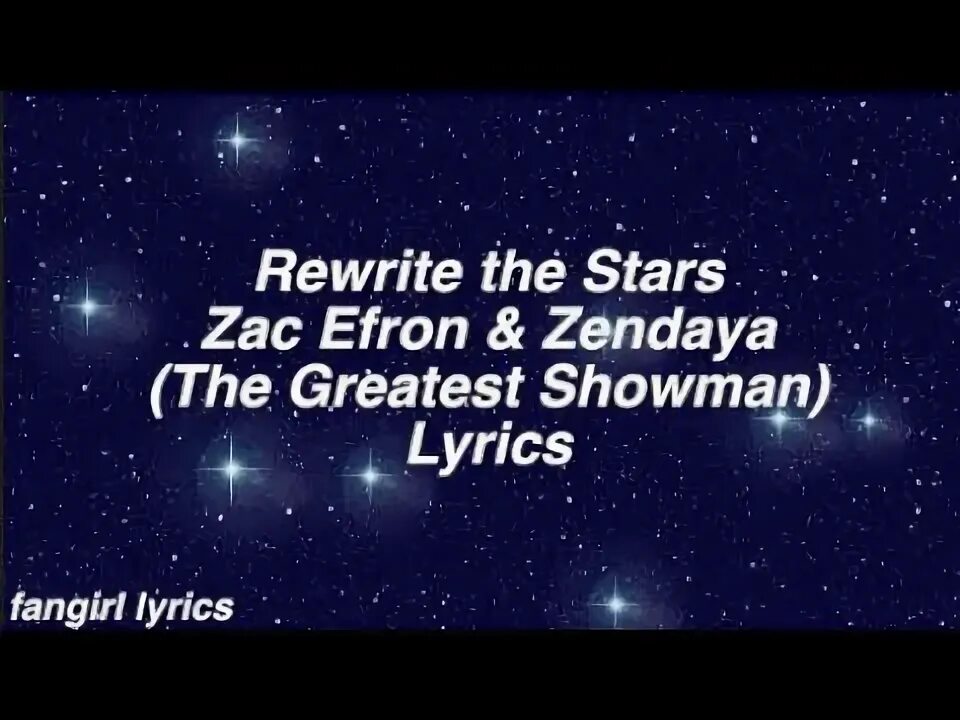 Новые звезды текст. Rewrite the Stars Zac Efron, Zendaya. Rewrite the Stars зендая. Rewrite the Stars зендая клип. Zac Efron Zendaya.