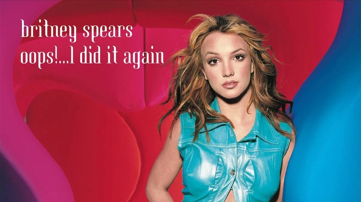 Бритни Спирс упс. Бритни Спирс i did it again. Britney Spears oops!... I did it again (2000) обложка. Бритни Спирс Оопс.