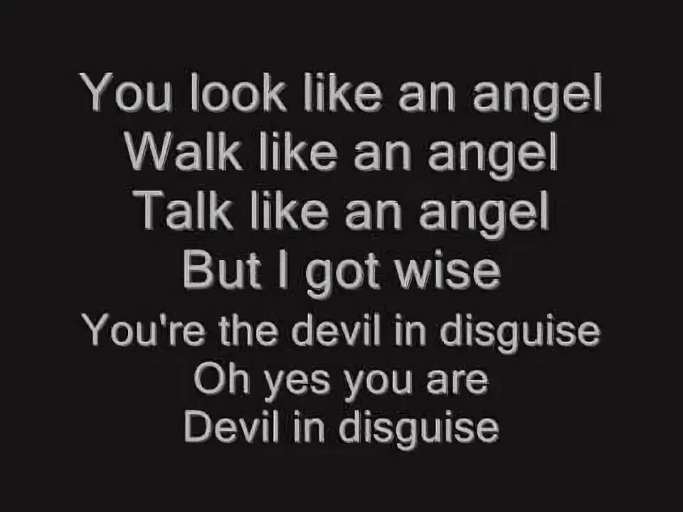 Look like an angel talk like. Elvis presley devil. You look like an angel walk like. Look like an angel talk like. Look like an angel talk like.