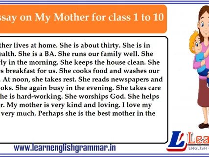 An Essay on My Mother for class 1 to 10 - LearnEnglishGrammar.in.