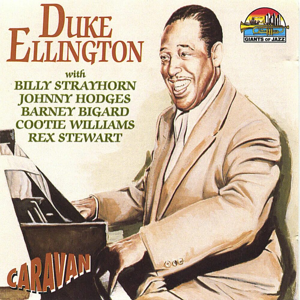 Дюк эллингтон караван. Дюк Эллингтон (Duke Ellington). Caravan Дюк Эллингтон. Duke Ellington - Caravan Дюк Эллингтон. Дюк Эллингтон giants of Jazz.