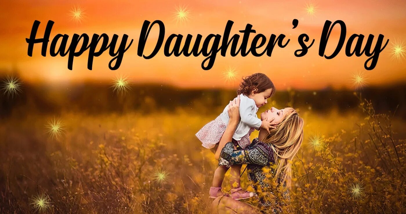 Day daughter's. Day daughter's. Happy daughter day картинки. Happy daughters day. Happy daughter day картинки.