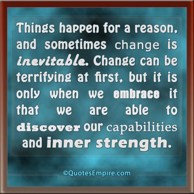 Change reason. Things happen. for the reason of перевод. strength quotes. happens for a reason.