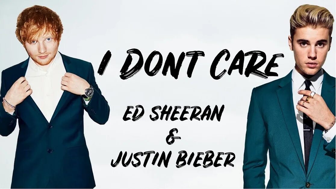 Ed sheeran don t. I don't Care. Baby i don't Care.