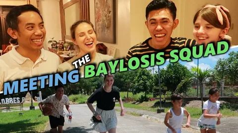 MEETING THE BAYLOSIS SQUAD(FILIPINO/RUSSIAN FAMILY) *COLLABORATION* - YouTu...