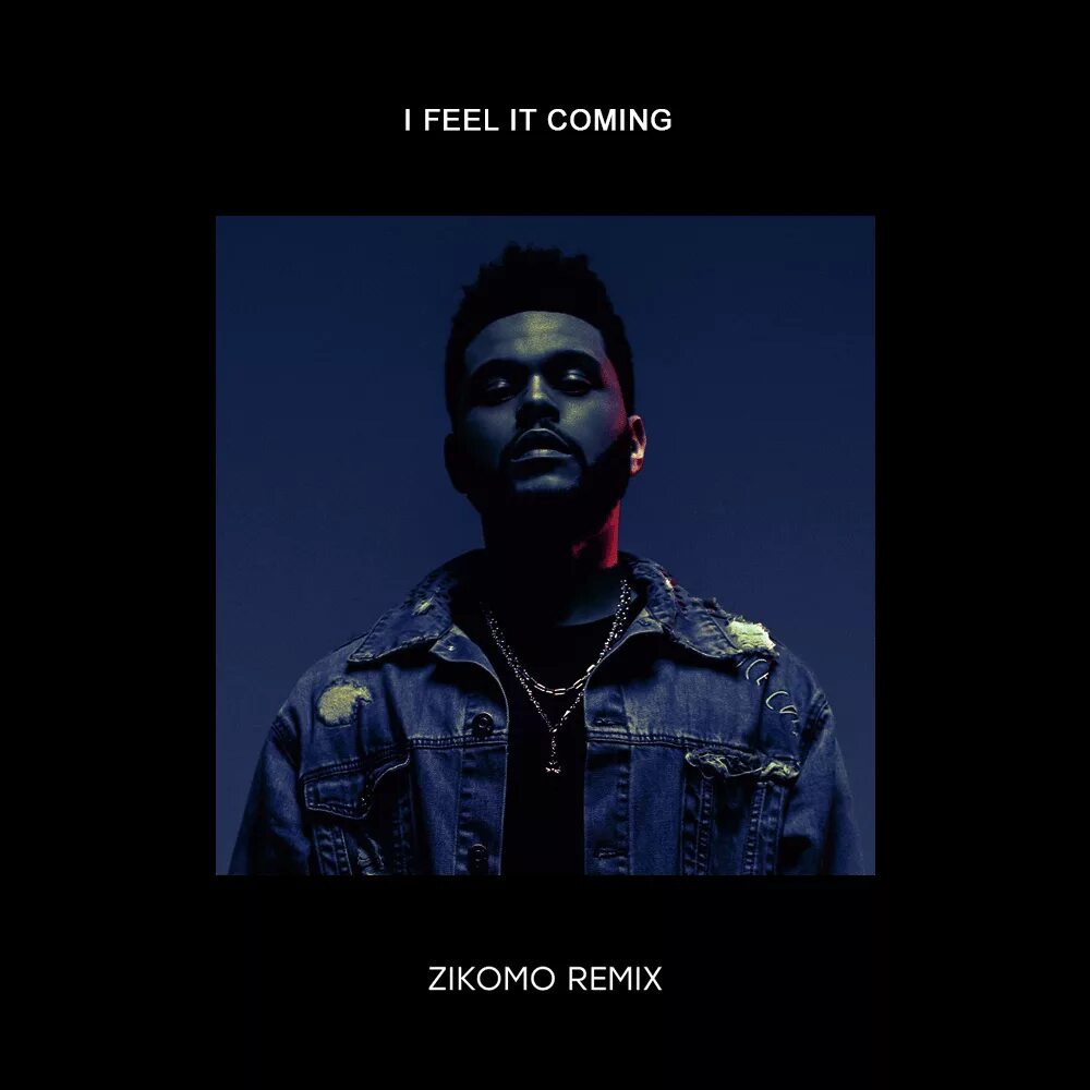 Песня feeling coming. I feel it coming. I feel it coming the Weeknd. Уикенд feel coming. The Weeknd фото i feel it coming.