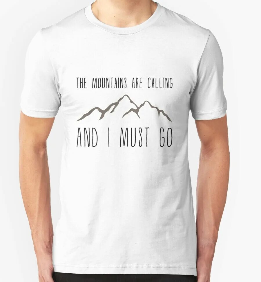 I mustn t go. Mountains are calling картинки с надписями. Футболка mountains are calling. I mustn t go. Mountain is calling худи.