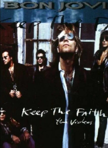 Bon jovi keep. Bon Jovi keep the Faith 1992. Джон Бон Джови keep the Faith. Bon Jovi keep the Faith 2010 Remaster.