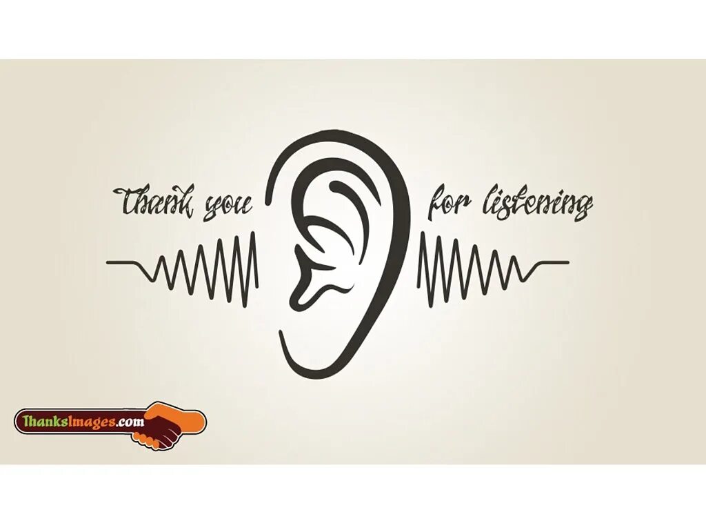 Thanks for getting back to me. Thank you for listening to me. thank u for listening. thank you for your listening. thank you for listening для презентации.