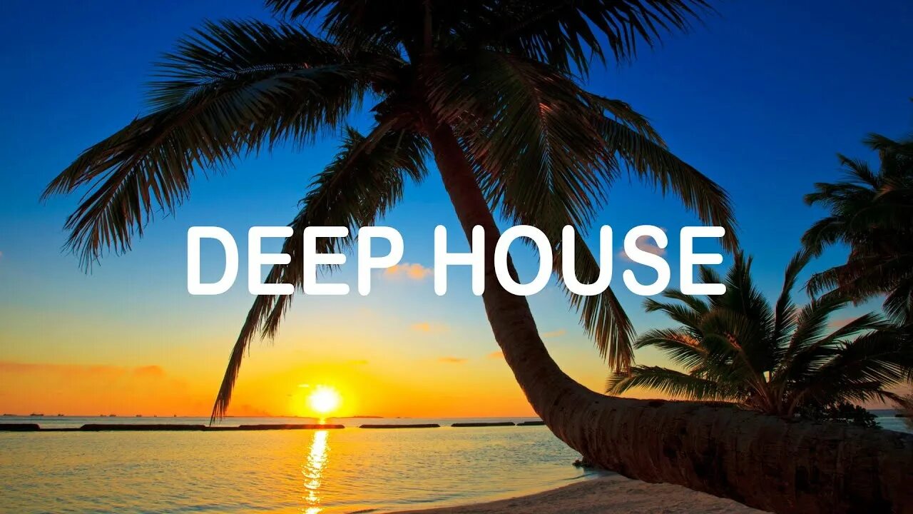 Дип Хаус 2021. Summer Deep House. Надпись Deep. Set Summer 2021 Deep House. House music 2021