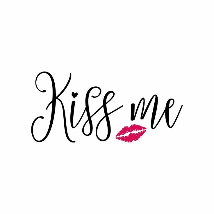 Ай лав ю кис кис. Кисс ми надпись. эскиз тату kiss me. тату кисс ми надпись. kiss красивая надпись.