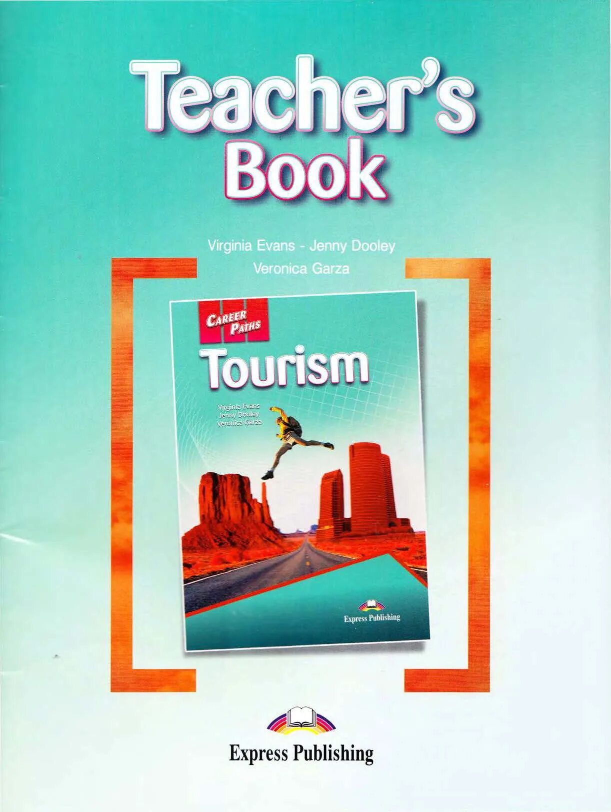 Tourism book. Virginia Evans книги. Career Paths Tourism teacher's book ответы. Express Publishing учебники.