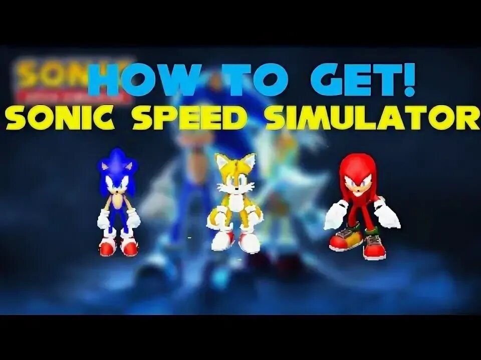How to get sonic