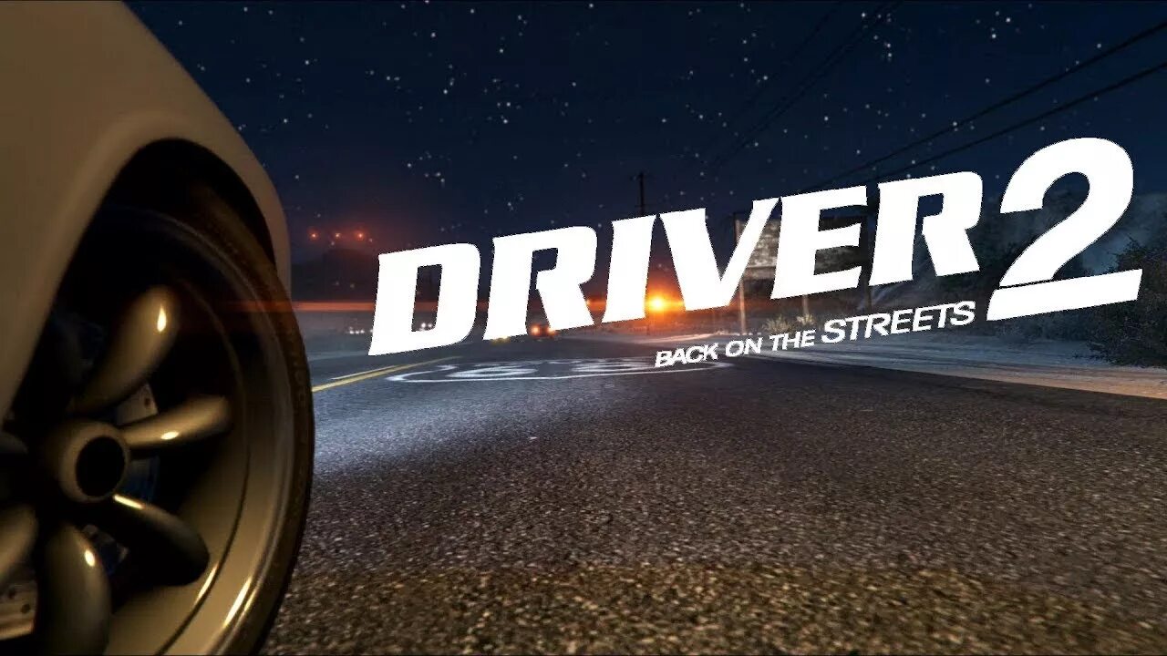 Driver 2. Driver 2 Remastered. Driver 2 back on the Streets. Driver 2 ps1.