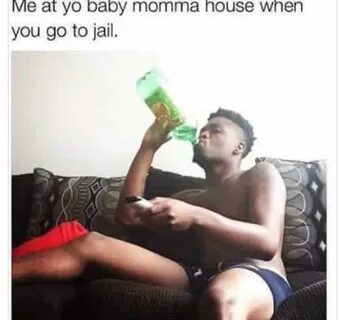 Im at yo momma house.