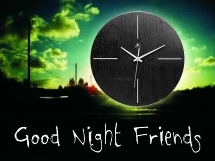 Night friend