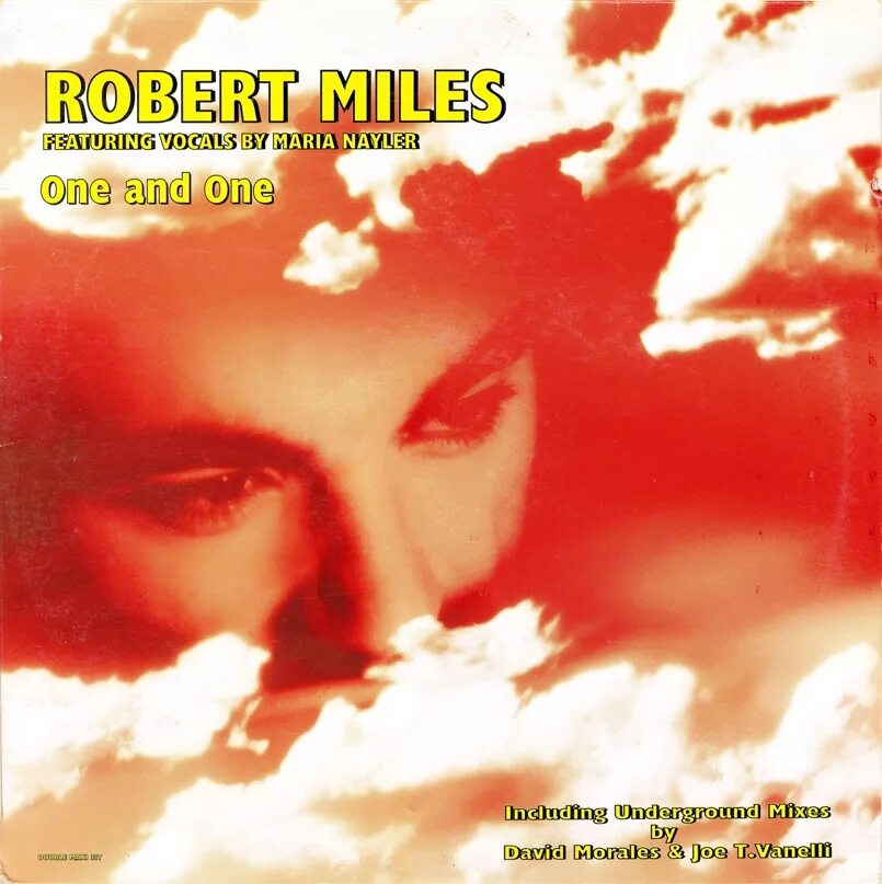 Robert Miles one and one. Robert Miles Maria Nayler one and one. Robert Miles feat. Maria Nayler - one & one.