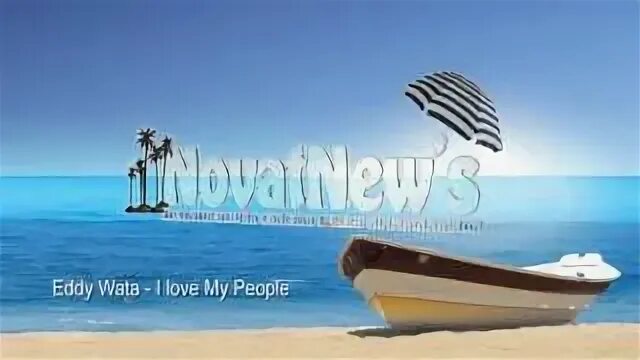 Eddy wata. Eddy wata - i love my people. Eddy wata. Wata i love my people. Juliya bob sinclar feat us global - deejays house mix.