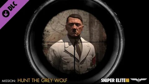 Target Hitler: Hunt the Grey Wolf is a one-of-a-kind assassination mission ...