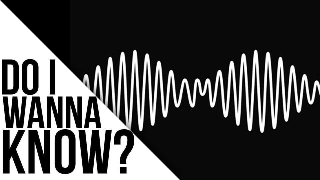 Do i wanna know. Arctic Monkeys do i wanna. I wanna know Arctic Monkeys. Arctic Monkeys do i wanna know обложка. I wanna be you re