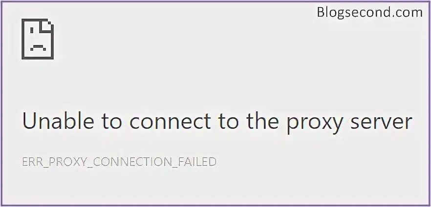 Unable to connect to proxy