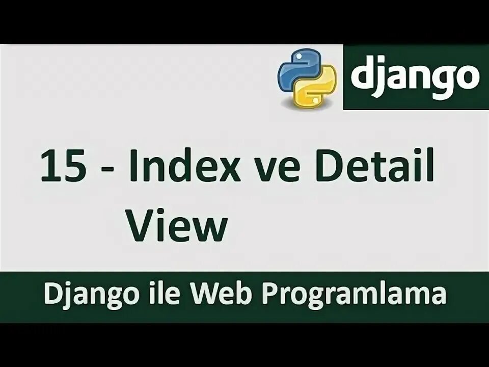 Django indexes. Django shell. django view.