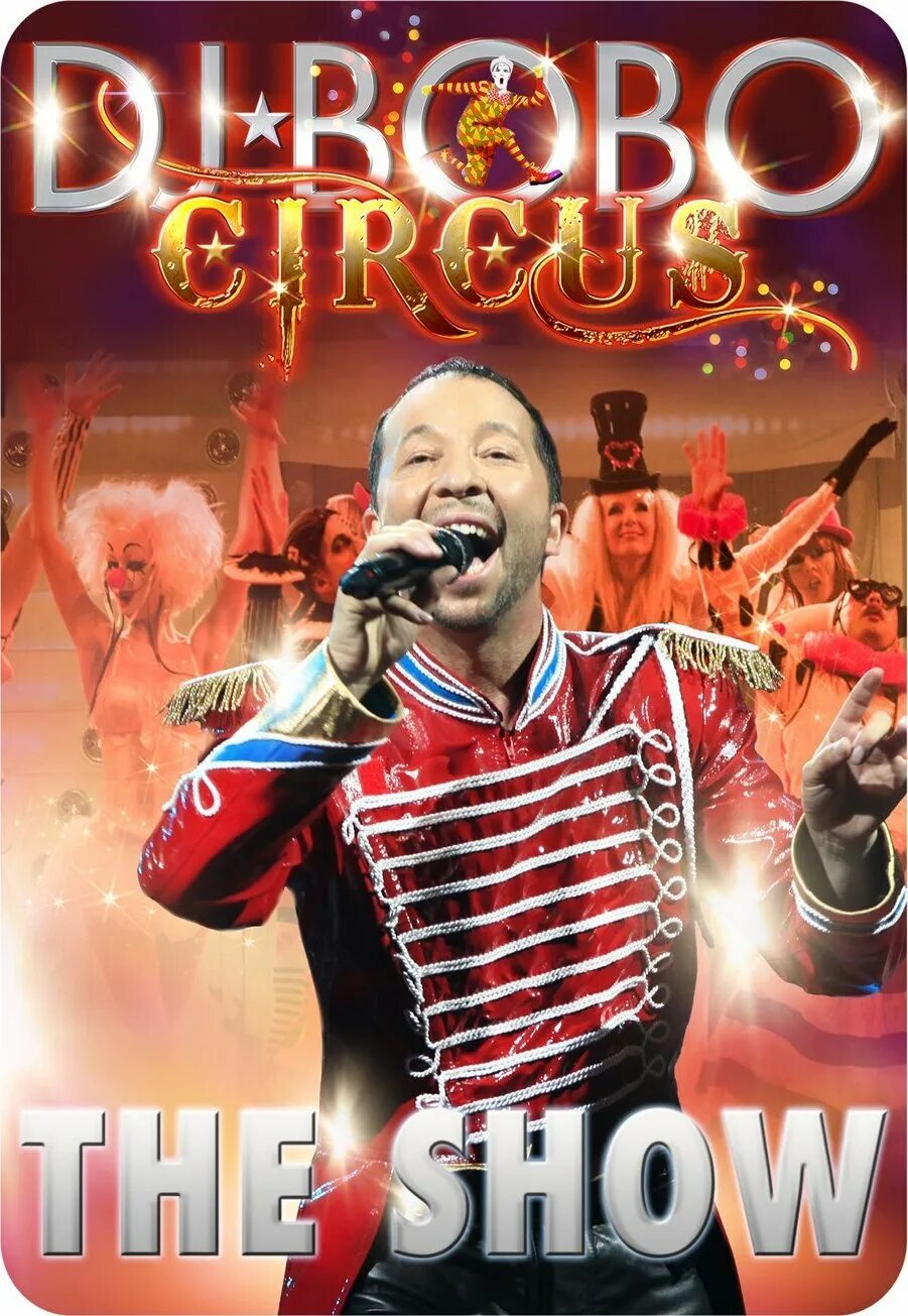 Слушать бобо 90. Диджей бобо. DJ Bobo Circus. DJ Bobo Постер. Диджей бобо фото.