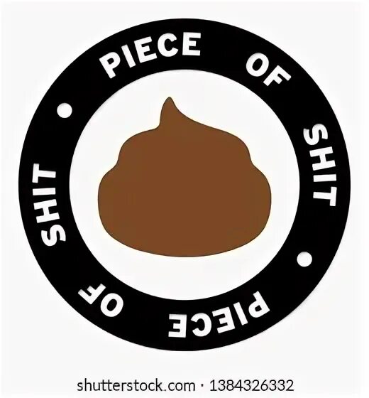 The pieces of shit. The pieces of shit