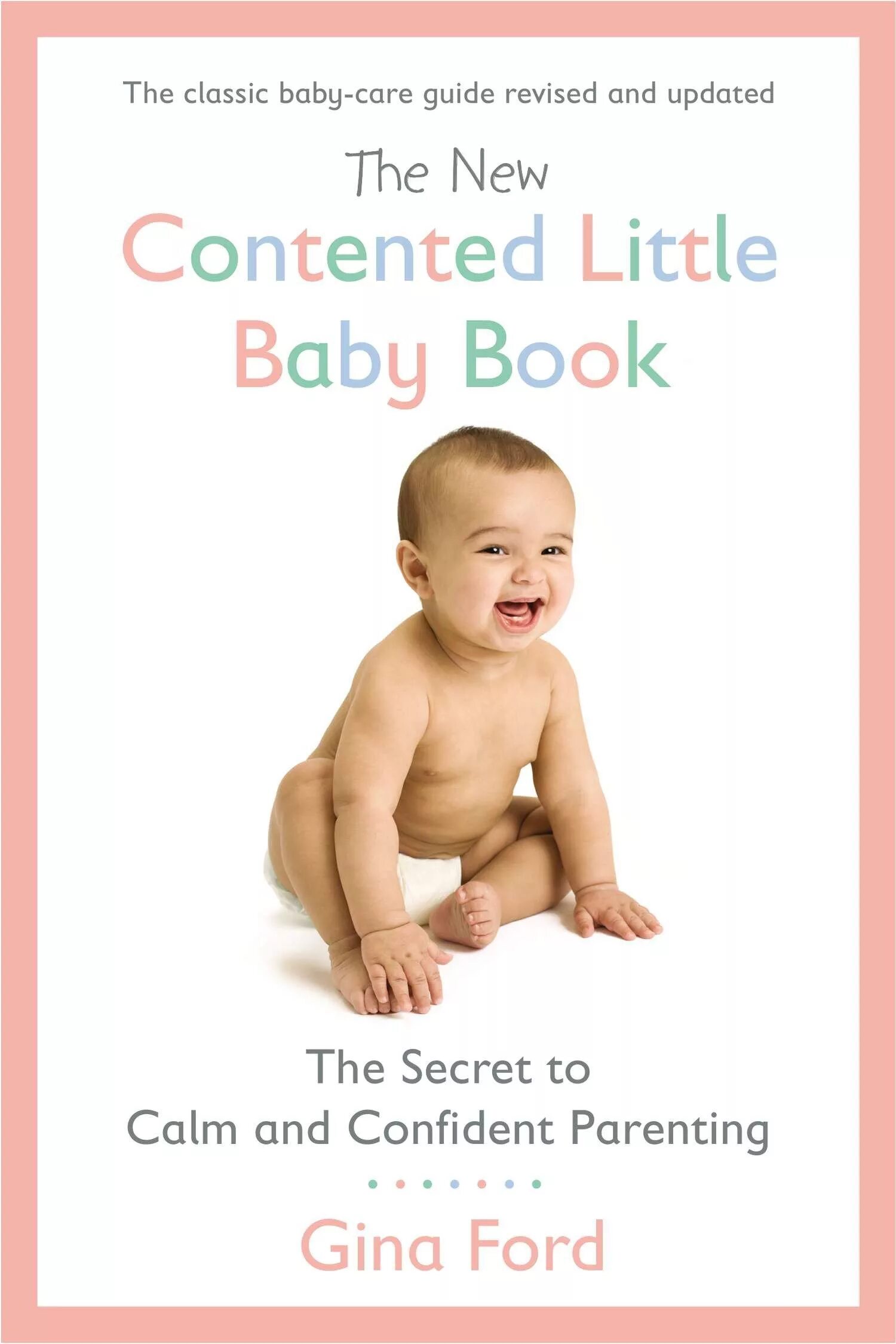 Baby book. The little book of Calm. Jina Ford little contented Baby. Fine little Baby. Less content