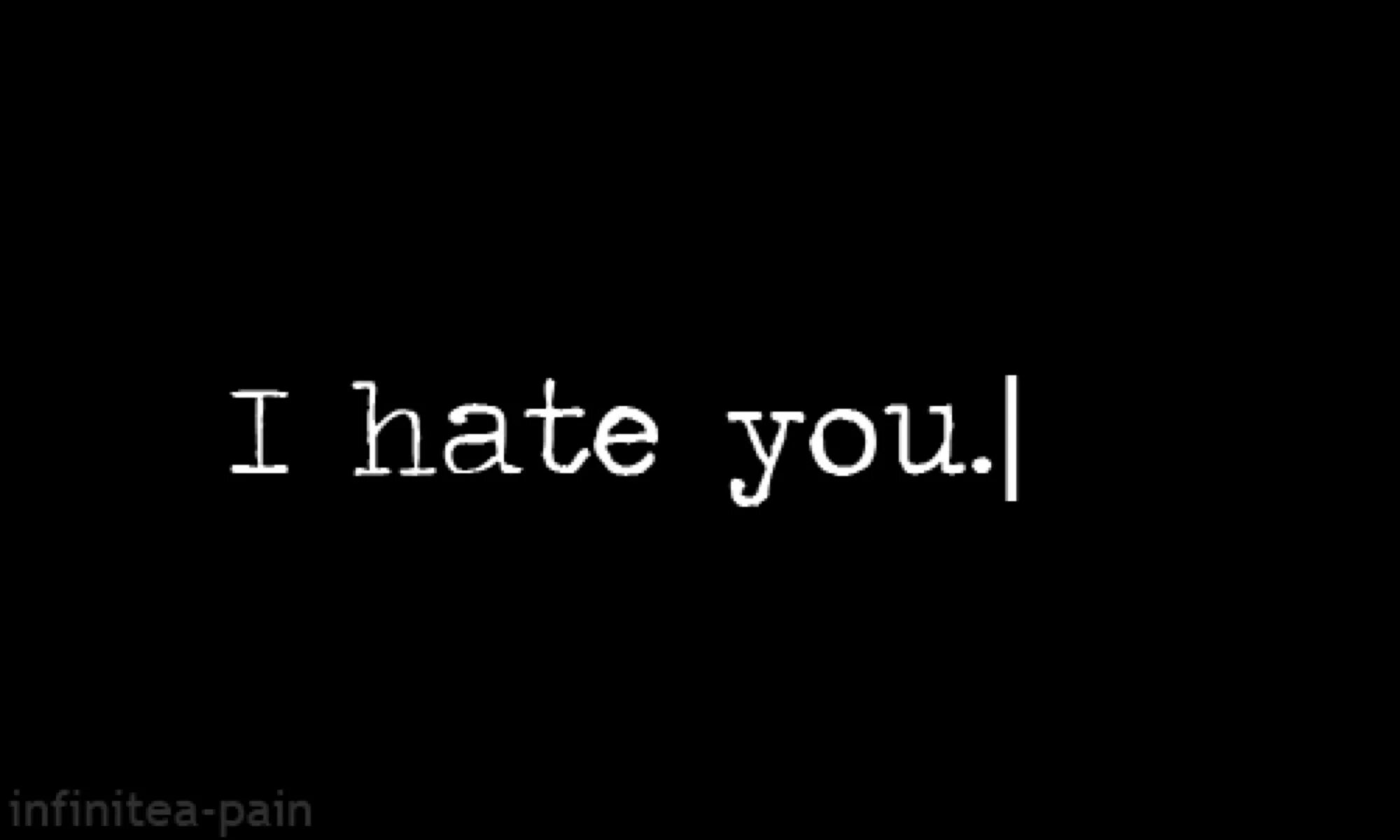 You can hate me. Надпись i hate you. I hate you гиф. Hate на черном фоне. I Love i hate you гифка.