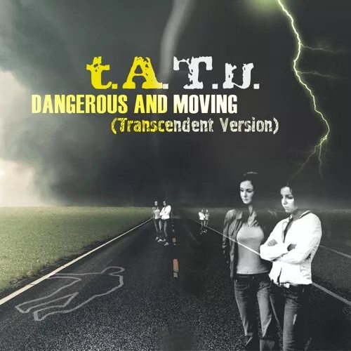 Dangerous and moving. Тату dangerous and moving. тату альбом dangerous and moving. t.a.t.u. dangerous and moving. tatu dangerous and moving первая обложка.