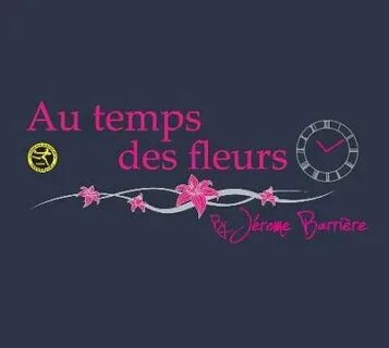 Le temps des fleurs