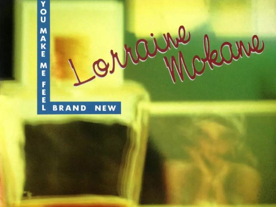 You can make me feel. Lorraine MCKANE. You make me feel brand New. Фото альбомов группы Lorraine MCKANE. Lorraine MCKANE perfect Beat фото.