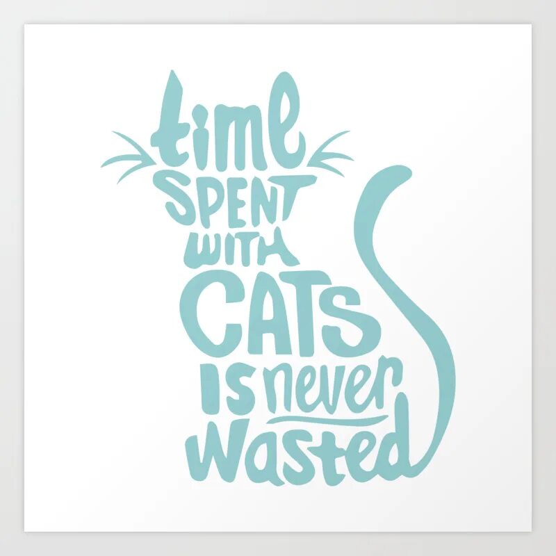 Time spent with cats is never wasted. Time spent with cats is never wasted перевод. Cat with book. Плакат wasted. Плакаты с кошками.