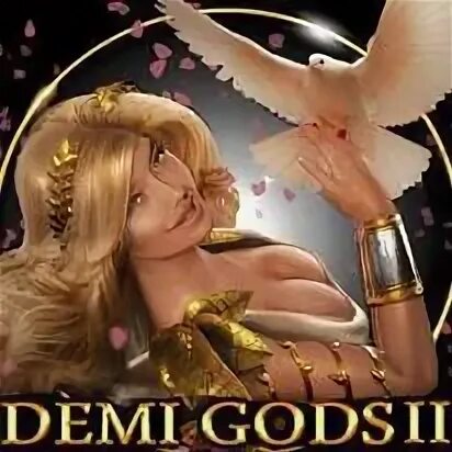 Demi gods 2