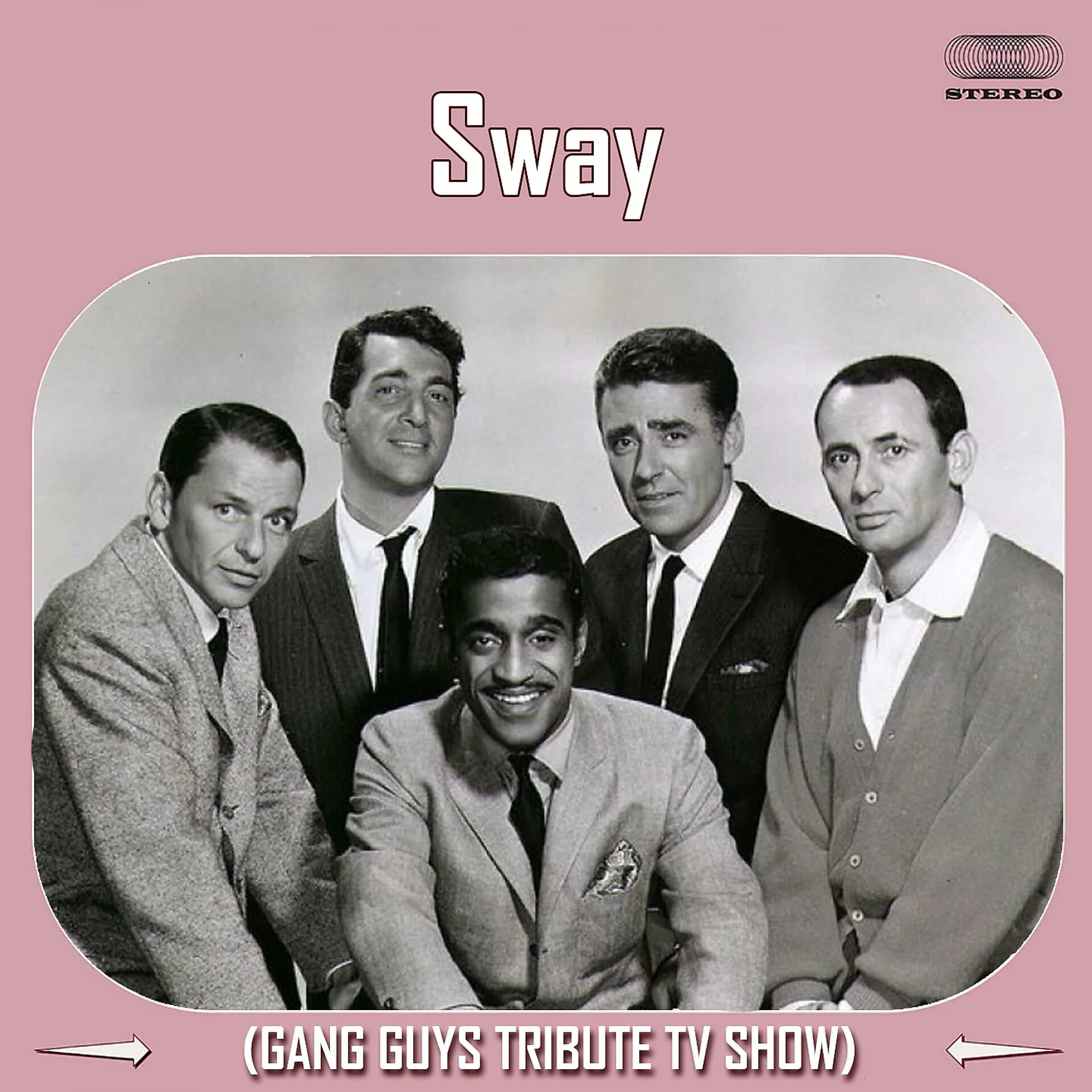 (Frank Sinatra, Dean Martin & Sammy Davis - gang guys Tribute TV show). Фрэнк Синатра Sway слушать. Gang guys Tribute. Gays Dean Martin Sammy Davis gang guys Tribute TV show Sway Frank Sinatra,.