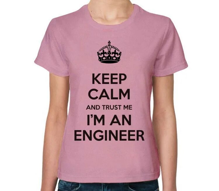 Trust me i m an engineer. Trust me i&#039;m an engineer футболка. футболка я инженер!. доверься мне я инженер. trust me i am an engineer.