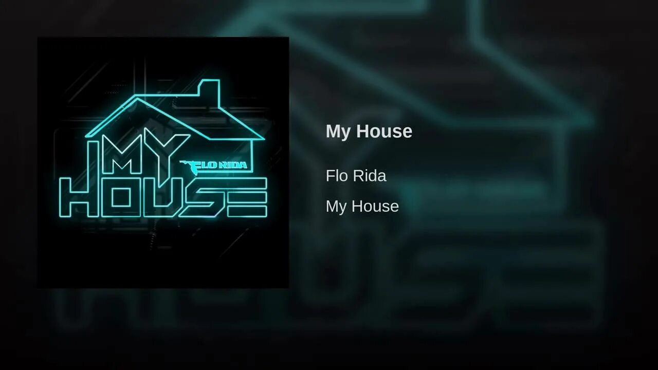 Дом Flo Rida. My House Flo Rida. My House надпись. Картинка с надписью House. My house слушать