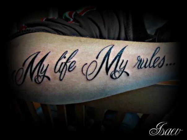 My Life my Rules Татуировка. Татуировка моя жизнь Мои правила. Тату надпись жизнь. Тату надпись my Life my Rules.