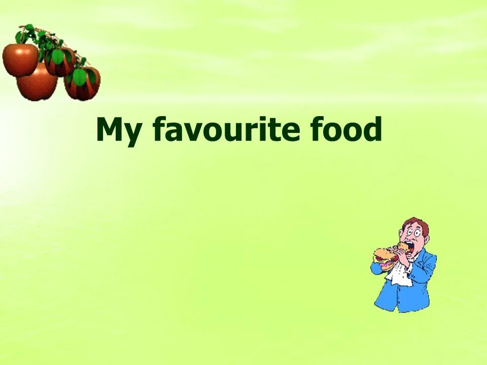 Проект my favourite food. Картинка по теме my favourite food. My favorite dishes проект 4 класс. Картинка на тему my favourite food 2 класс.