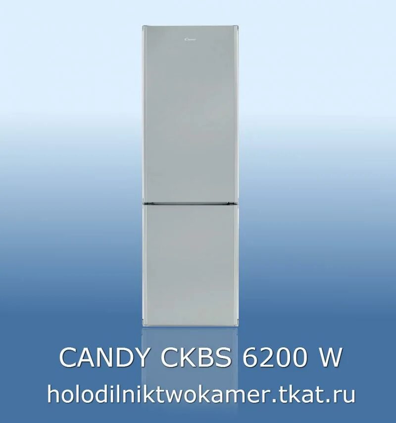 Канди 6200. Холодильник Candy 6200 s. Candy 6200w холодильник. Холодильник Candy CCRN 6200w. Холодильник Candy CKBS 6200 W.