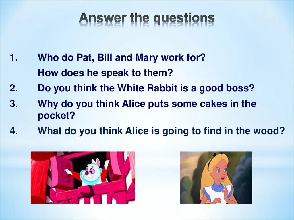 Answer the ответ на вопросы. Who do Pat Bill and Mary Ann work for how does he speak to them ответ. Answer the questions who do Pat Bill and Mary Ann work for how does he speak ответы. He speaks. Who do you work for.